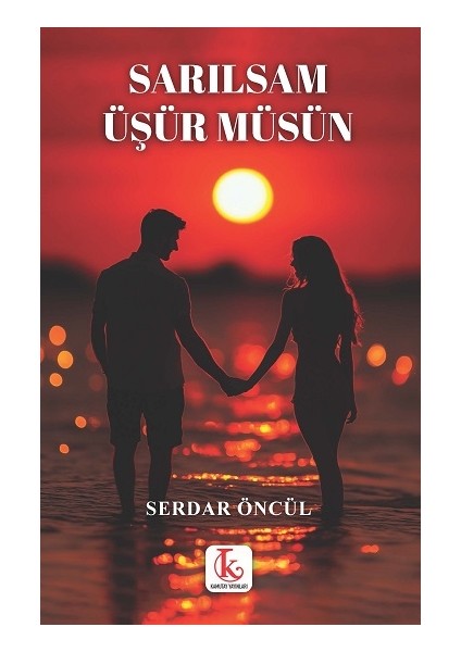 Sarılsam Üşür Müsün