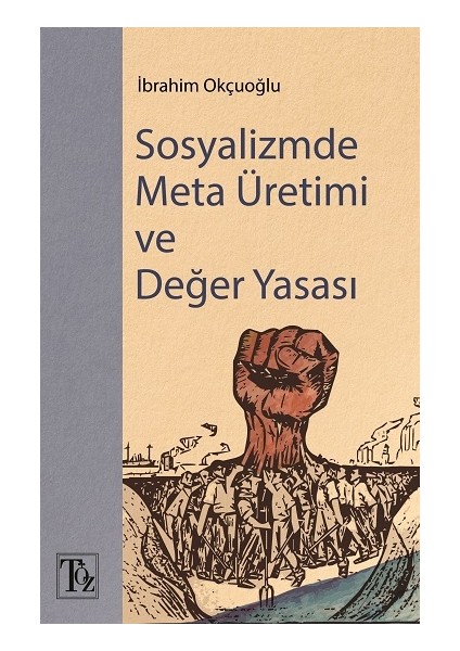 Sosyalizmde Meta Üretimi ve Değer Yasası