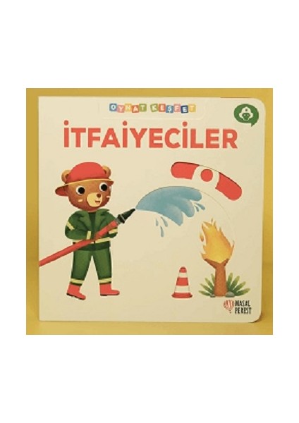 Itfaiyeciler - Oynat Keşfet (Ciltli)