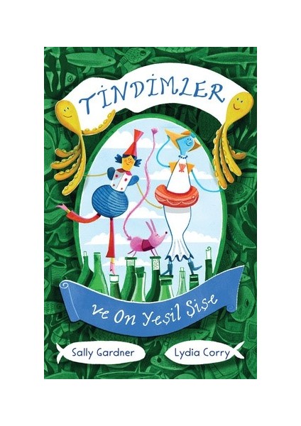 Tindimler ve On Yeşil Şişe