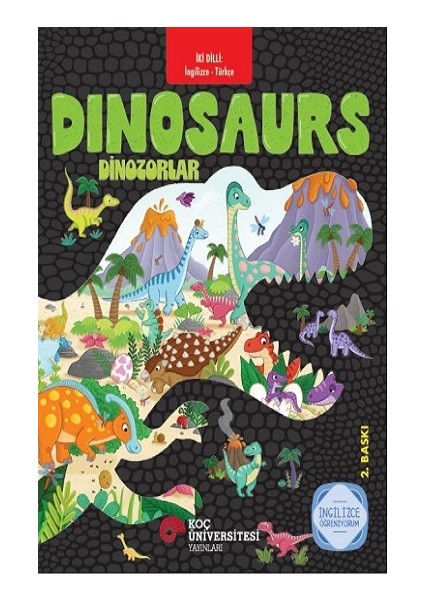 Iki Dilli: Ingilizce -Türkçe Dinosaurs / Dinozorlar Ingilizce Öğreniyorum