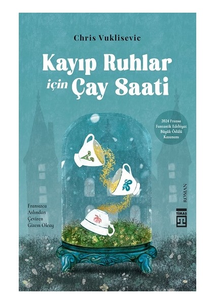 Kayıp Ruhlar Için Çay Saati