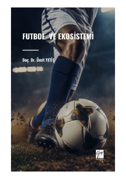 Futbol ve Ekosistemi