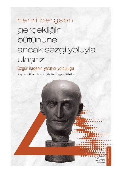 Gerçekliğin Bütününe Ancak Sezgi Yoluyla Ulaşırız