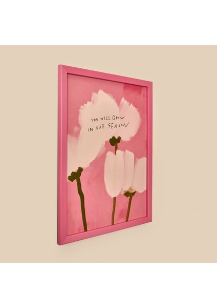 Deco You Will Grow In Due Season Duvar Panosu - Pembe - 30X40 cm fiyatları