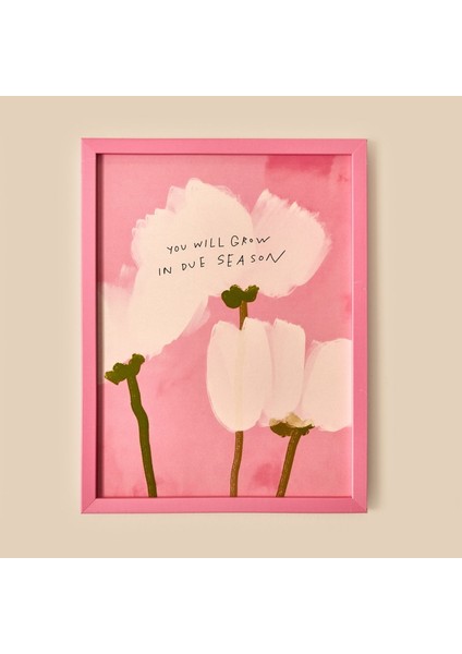 Deco You Will Grow In Due Season Duvar Panosu - Pembe - 30X40 cm modelleri