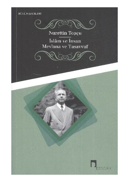 Islam ve Insan - Mevlana ve Tasavvuf