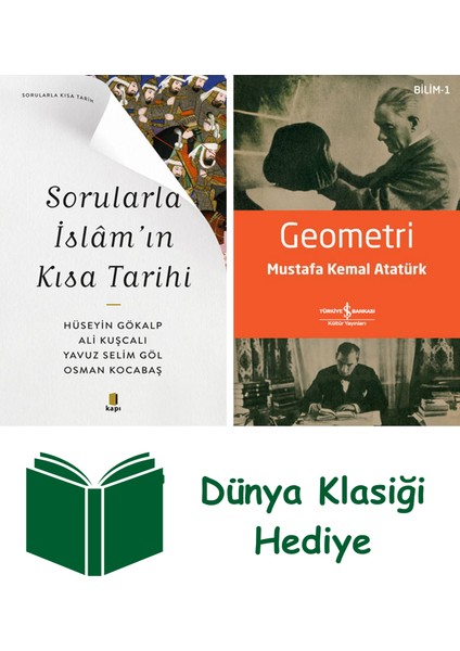 Sorularla Islâm’ın Kısa Tarihi + Geometri + Dünya Klasiği Hediye