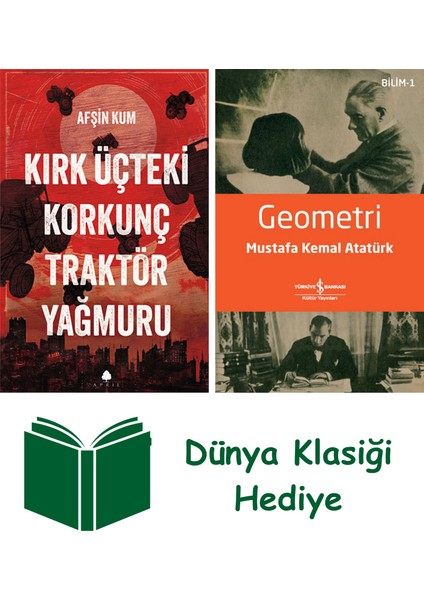 Kırk Üçteki Korkunç Traktör Yağmuru + Geometri + Dünya Klasiği Hediye