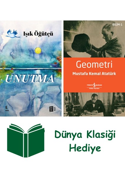 Unutma + Geometri + Dünya Klasiği Hediye