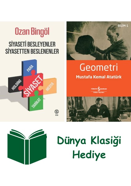 Siyaseti Besleyenler Siyasetten Beslenenler + Geometri + Dünya Klasiği Hediye