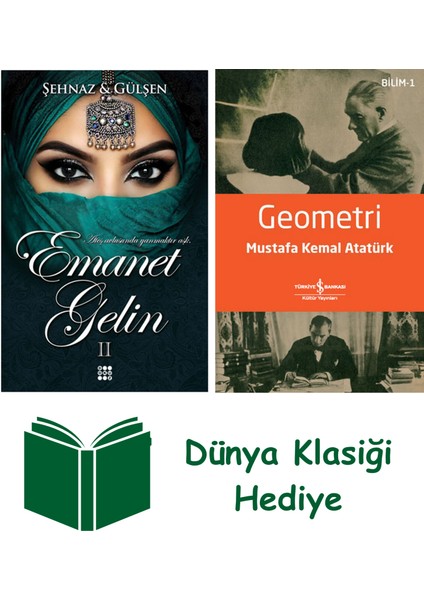 Emanet Gelin 2 (Ciltli) + Geometri + Dünya Klasiği Hediye