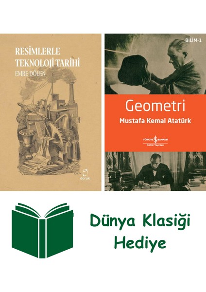 Resimlerle Teknoloji Tarihi + Geometri + Dünya Klasiği Hediye