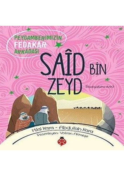 Saîd Bin Zeyd - Peygamberimizin Fedakâr Arkadaşı