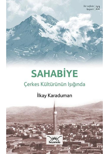 Sahabiye - Çerkes Kültürünün Işığında