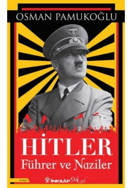 Hitler - Führer ve Naziler