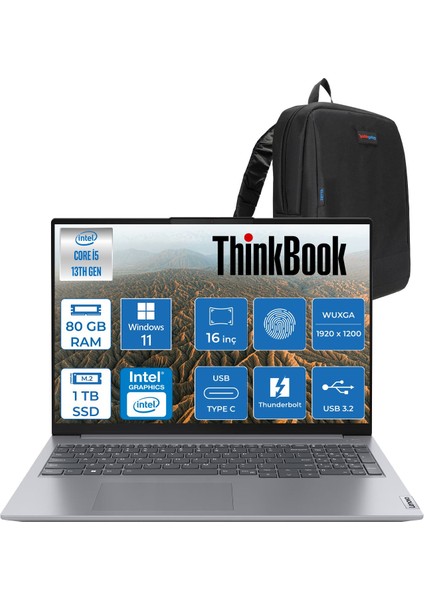 Thinkbook 16 G6 Irl Intel Core I5 1335U 80GB Ddr5 1tb SSD Windows 11 Home Intel® Iris® Xe 16" Wuxga (1920X1200) 300NITS IPS Taşınabilir Bilgisayar 21KH001ETRH33 + Zetta Çanta