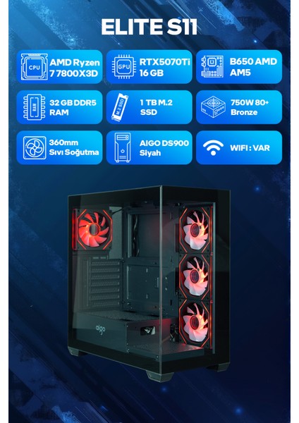 Elite S11 Amd Ryzen 7 7800X3D 32GB Ram 1tb SSD RTX5070TI 360MM Sıvı Soğutma Freedos Oyuncu Tavsiye Sistem