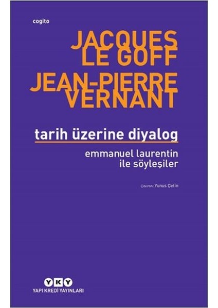 Tarih Üzerine Diyalog - Emmanuel Laurentin ile Söyleşiler
