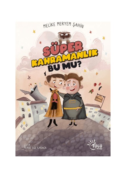 Süper Kahramanlık Bu Mu?