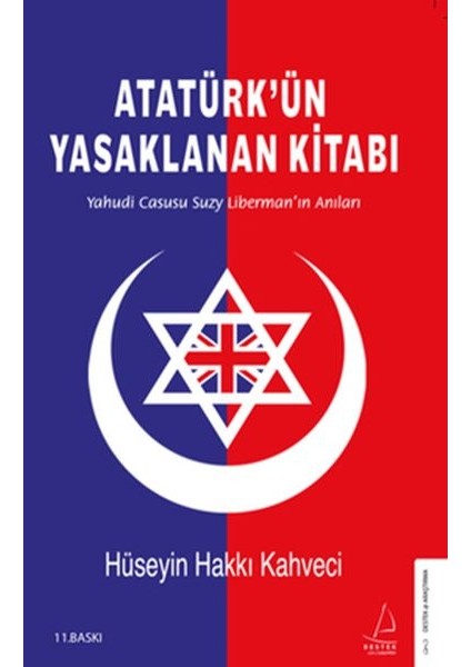 Atatürk’ün Yasaklanan Kitabı - Yahudi Casusu Suzy Liberman’ın Anıları