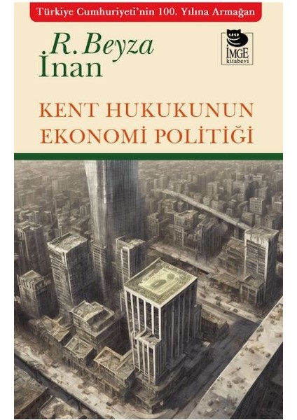 Kent Hukukunun Ekonomi Politiği
