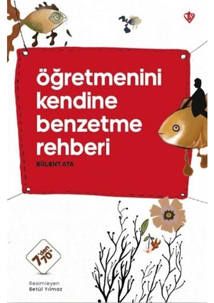 Öğretmenini Kendine Benzetme Rehberi
