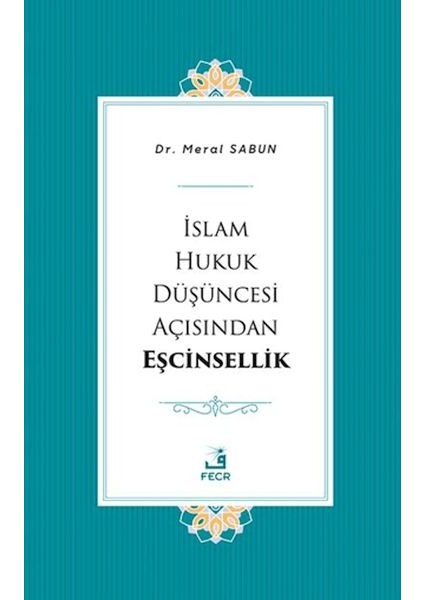 Islam Hukuk Düşüncesi Açısından Eşcinsellik