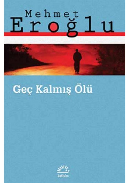 Geç Kalmış Ölü