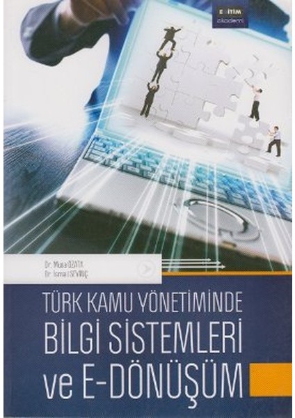 Türk Kamu Yönetiminde Bilgi Sistemleri ve E-Dönüşüm