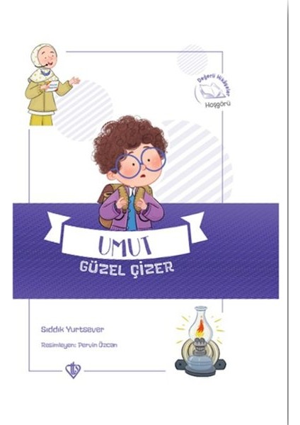 Umut Güzel Çizer Değerli Hikayeler Hoşgörü