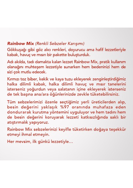 Rainbow Mix 6'lı Set– Freeze Dried Dondurularak Kurutulmuş Renkli Sebze modelleri