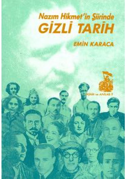 Nazım Hikmet'in Şiirinde Gizli Tarih - Emin Karaca (1992 Basım)