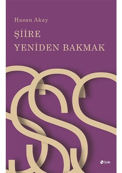 Şiire Yeniden Bakmak