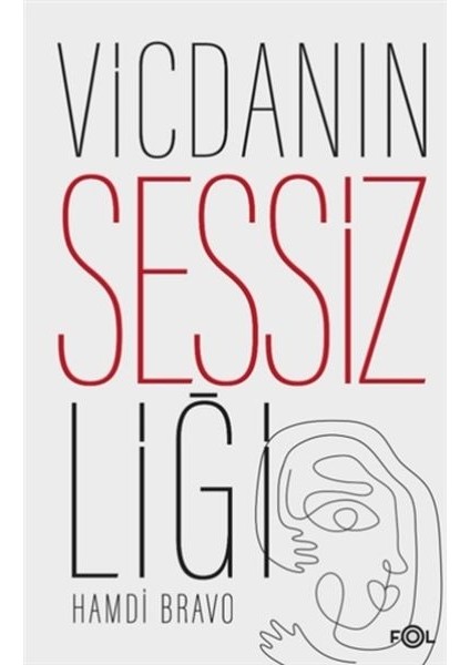 Vicdanın Sessizliği