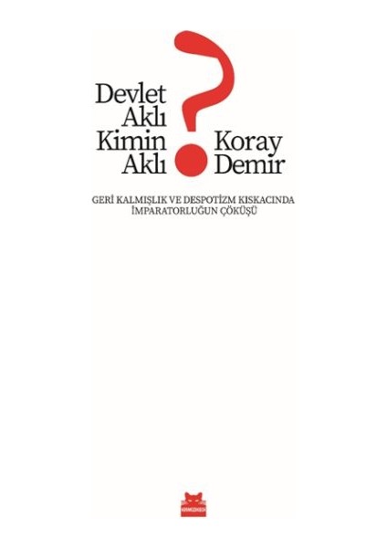 Devlet Aklı Kimin Aklı?