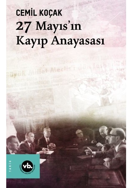 27 Mayıs'ın Kayıp Anayasası