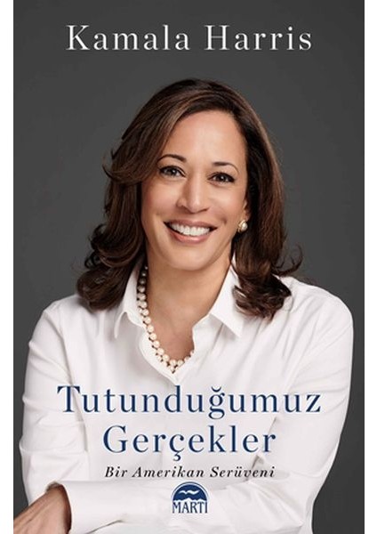Tutunduğumuz Gerçekler