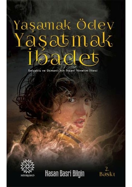 Yaşamak Ödev Yaşatmak Ibadet