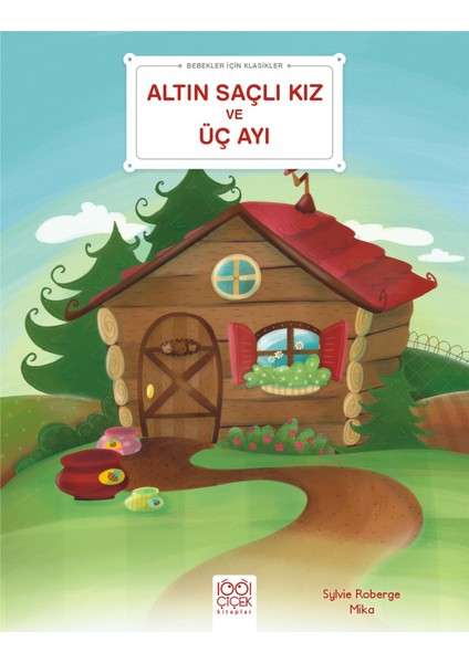 Altın Saçlı Kız ve Üç Ayı - Bebekler Için Klasikler