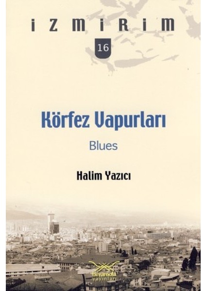 Körfez Vapurları: Blues / Izmirim -16