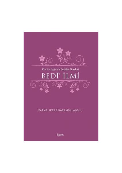 Kur'an Işığında Belagat Dersleri Bedi' Ilmi