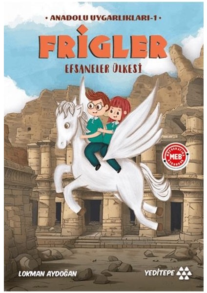 Anadolu Uygarlıkları -1 / Frigler