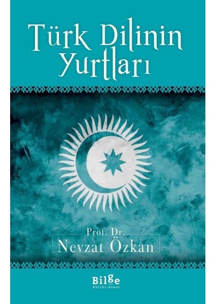 Türk Dilinin Yurtları