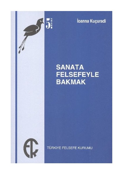 Sanata Felsefeyle Bakmak