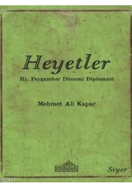 Heyetler - Hz. Peygamberin Dönemi Diplomasi