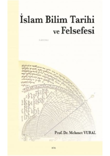 Islam Bilim Tarihi ve Felsefesi