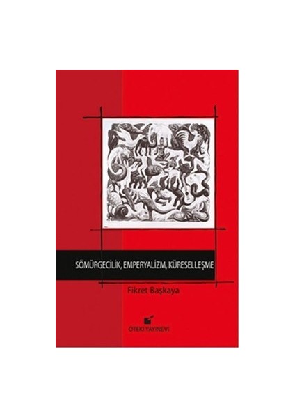 Sömürgecilik, Emperyalizm, Küreselleşme