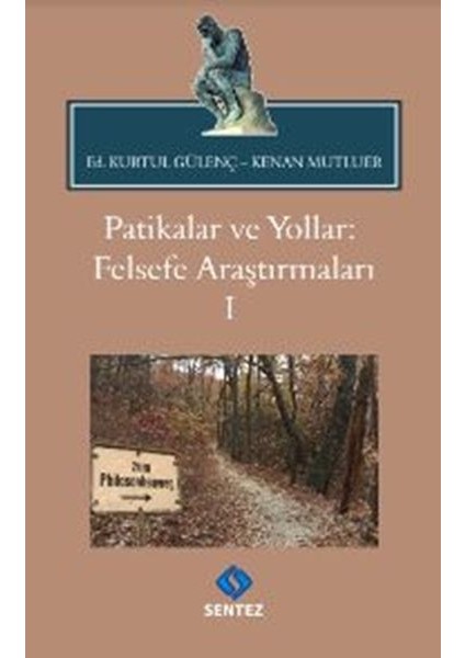 Patikalar ve Yollar: Felsefe Araştırmaları I