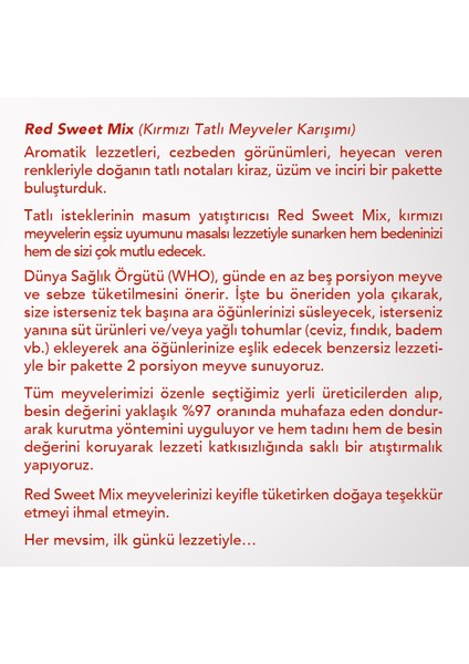 Red Sweet Mix 6’lı Set Kiraz, Üzüm, Incir Kırmızı Tatlı Meyveler Karışımı modelleri